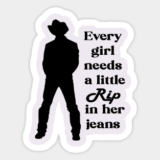 every girl needs a little rip in her jeans Sticker